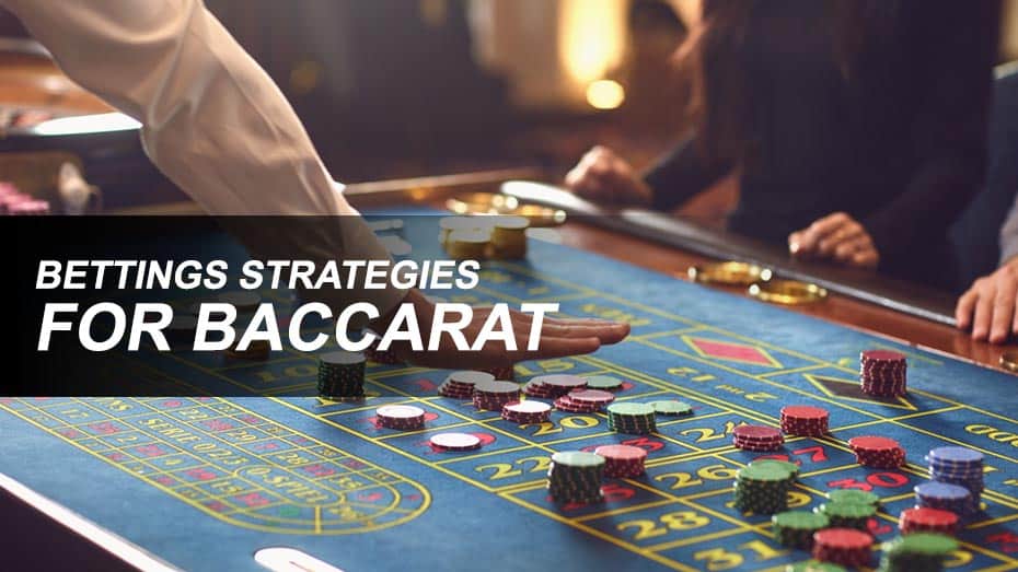 Baccarat betting strategies