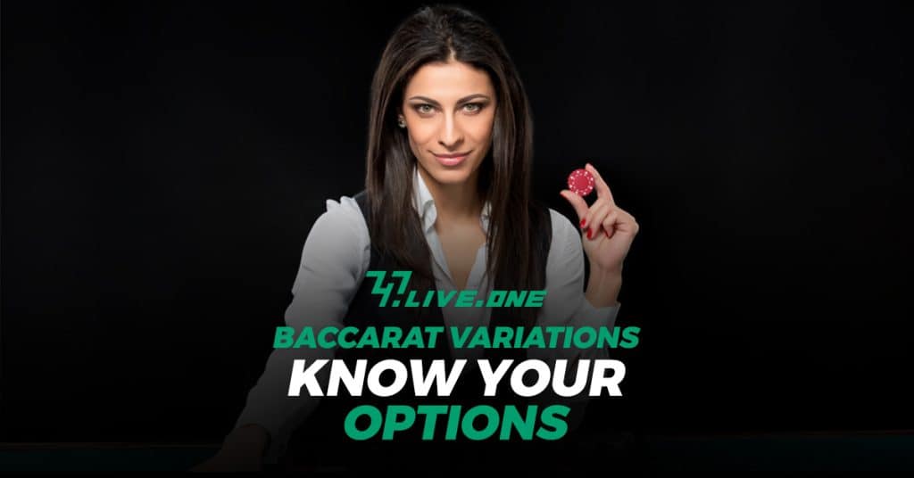 Know your option with Baccarat variations
