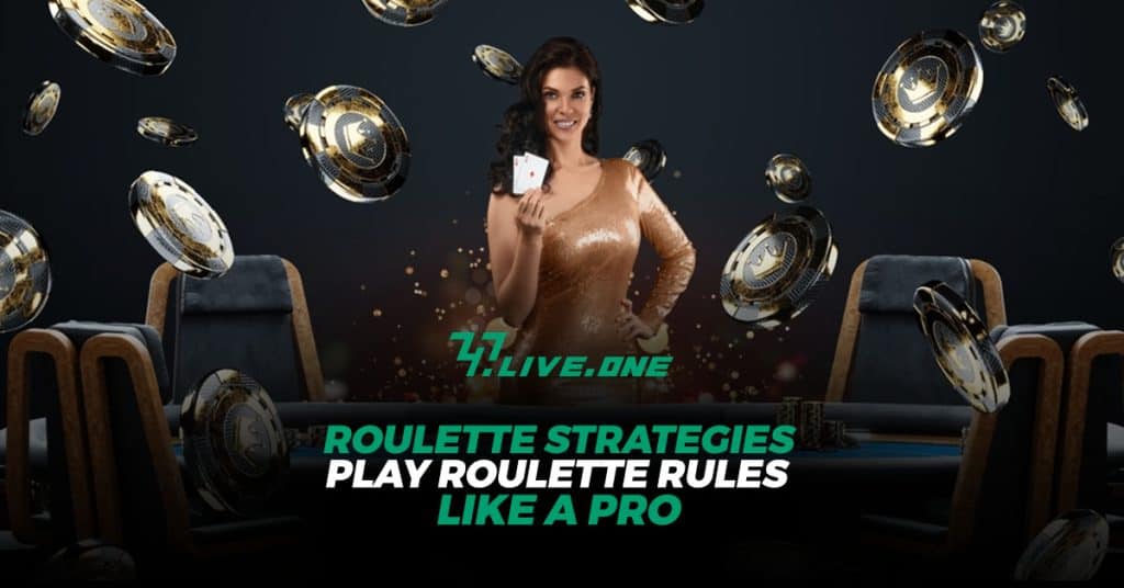 747 Live Roulette Strategies