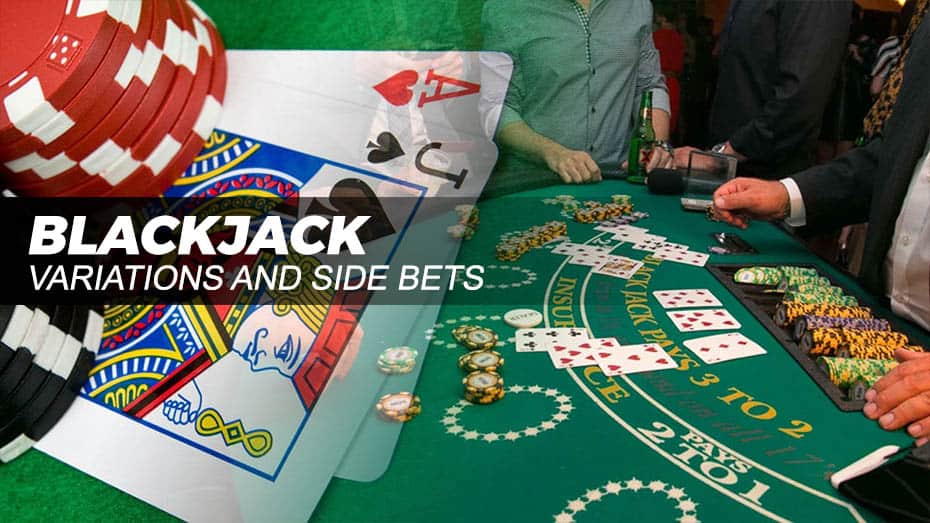 Side bets and variations in blackjack
