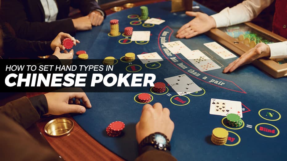 Set hand types in chinese poker