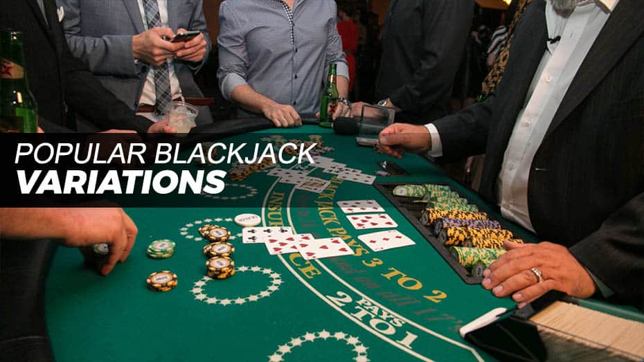Popular blackjack variations