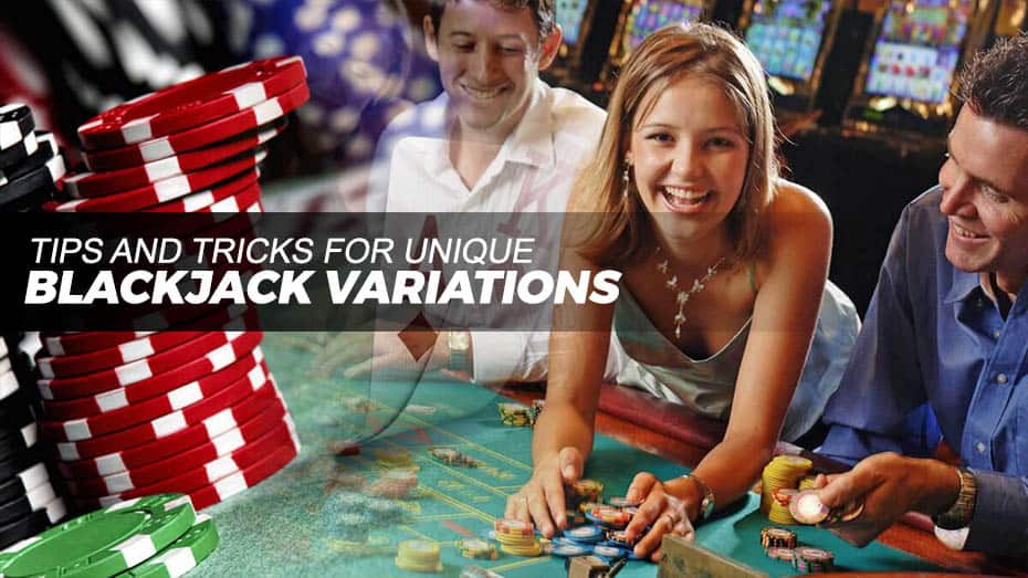 Blackjack variations tips and tricks