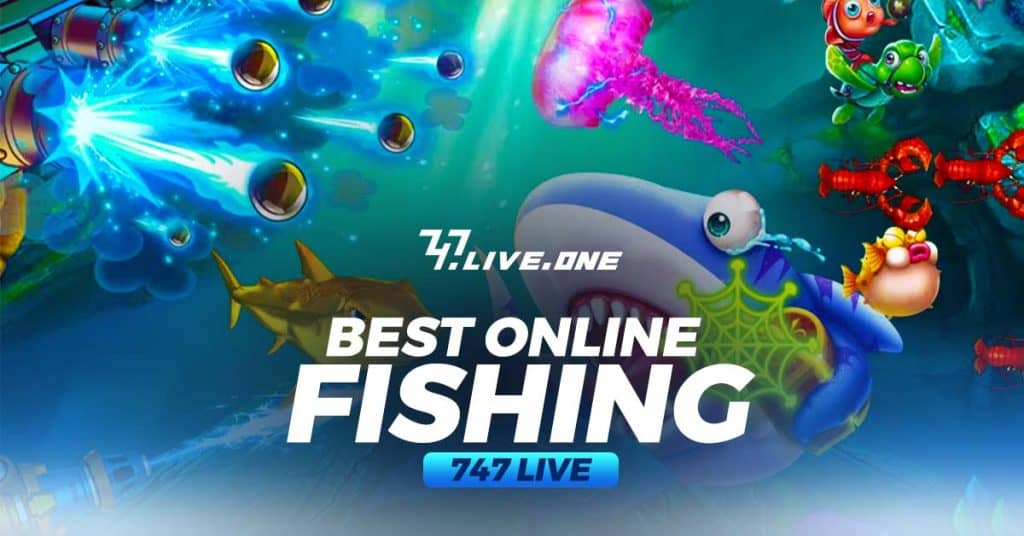 Best online fishing game at 747live