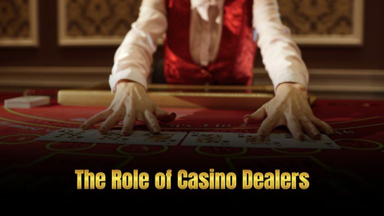 The Role of Casino Dealers