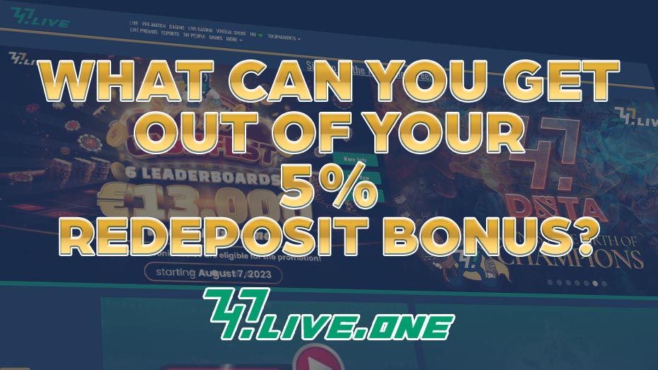 What Can You Get Out of Your 5_ Redeposit Bonus