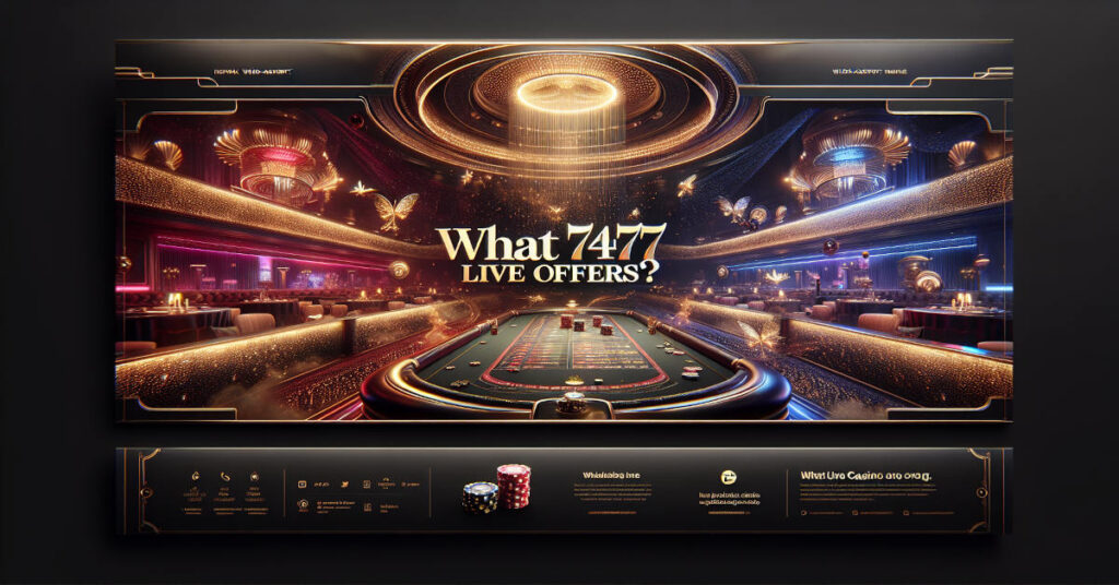 What 747 Live Casino Offers?